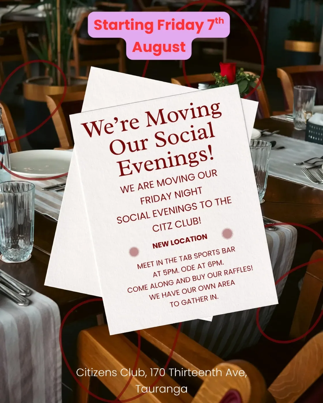 Flyer: Friday night social evenings move to the Citizens Club, 170 Thirteenth Ave, from Friday 7 August. Meet in the TAB sports bar at 5pm, Ode at 6pm.